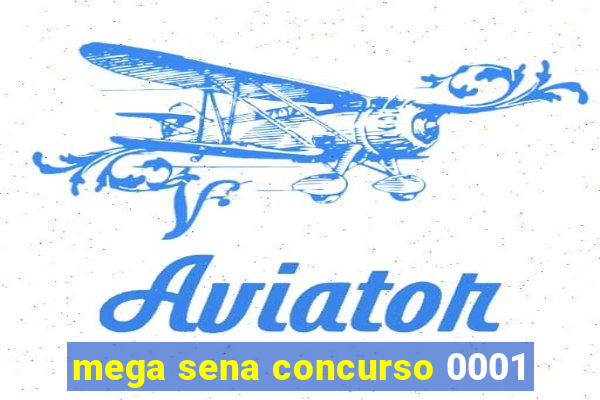 mega sena concurso 0001